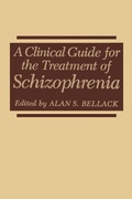 Cover: A Clinical Guide for the Treatment of Schizophrenia - Springer