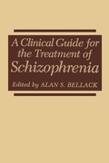 Cover: A Clinical Guide for the Treatment of Schizophrenia - Springer