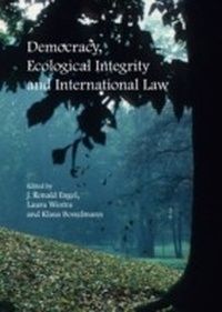 Abbildung von: Democracy, Ecological Integrity and International Law - Cambridge Scholars Publishing