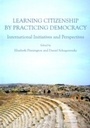 Cover: Learning Citizenship by Practicing Democracy - Cambridge Scholars Publishing