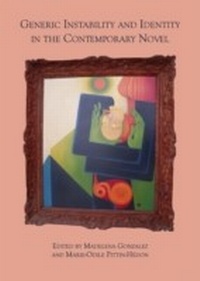 Enlarge image Cover: Generic Instability and Identity in the Contemporary Novel - Cambridge Scholars Publishing