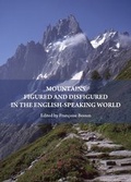 Cover: Mountains Figured and Disfigured in the English-Speaking World - Cambridge Scholars Publishing