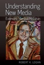 Cover: Understanding New Media - Peter Lang Verlag