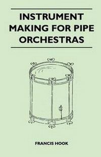 Enlarge image Cover: Instrument Making for Pipe Orchestras - Read Books