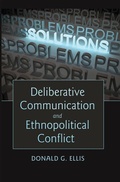 Cover: Deliberative Communication and Ethnopolitical Conflict - Peter Lang Verlag