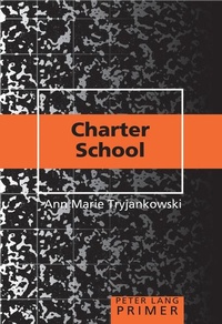 Enlarge image Cover: Charter School Primer - Peter Lang Verlag
