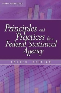 Enlarge image Cover: Principles and Practices for a Federal Statistical Agency - National Academies Press