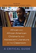 Cover: African and African American Children's and Adolescent Literature in the Classroom - Peter Lang Verlag