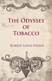 Abbildung von: The Odyssey of Tobacco - Read Books