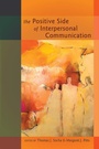 Cover: The Positive Side of Interpersonal Communication - Peter Lang Verlag