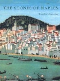 Enlarge image Cover: The Stones of Naples - Yale University Press