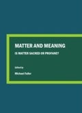 Cover: Matter and Meaning - Cambridge Scholars Publishing