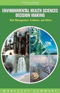 Cover: Environmental Health Sciences Decision Making - National Academies Press