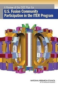 Abbildung von: A Review of the DOE Plan for U.S. Fusion Community Participation in the ITER Program - National Academies Press