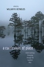Cover: a curriculum of place - Peter Lang Verlag