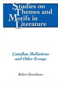 Cover: Catullan Mediations and Other Essays - Peter Lang Verlag