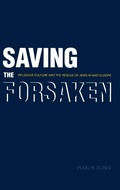 Cover: Saving the Forsaken - Yale University Press