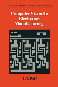 Enlarge image Cover: Computer Vision for Electronics Manufacturing - Kluwer Academic / Plenum Publishers
