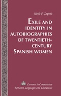 Cover: Exile and Identity in Autobiographies of Twentieth-Century Spanish Women - Peter Lang Verlag