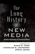 Cover: The Long History of New Media - Peter Lang Verlag