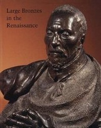 Enlarge image Cover: Large Bronzes in the Renaissance - Yale University Press