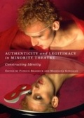 Cover: Authenticity and Legitimacy in Minority Theatre - Cambridge Scholars Publishing