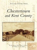Cover: Chestertown and Kent County - Arcadia Publishing (SC)