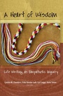 Cover: A Heart of Wisdom - Peter Lang Verlag