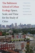 Cover: The Baltimore School of Urban Ecology - Yale University Press