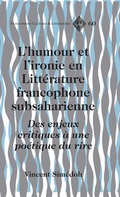 Cover: L'humour et l'ironie en Litt&eacute;rature francophone subsaharienne - Peter Lang Verlag
