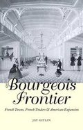 Cover: The Bourgeois Frontier - Yale University Press
