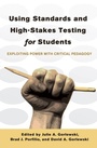 Cover: Using Standards and High-Stakes Testing for Students - Peter Lang Verlag