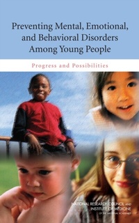 Abbildung von: Preventing Mental, Emotional, and Behavioral Disorders Among Young People - National Academies Press