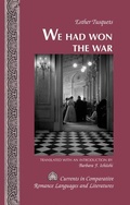 Cover: &laquo;We Had Won the War&raquo; - Peter Lang Verlag