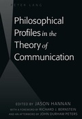 Cover: Philosophical Profiles in the Theory of Communication - Peter Lang Verlag