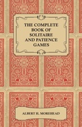 Cover: The Complete Book of Solitaire and Patience Games - Read Books