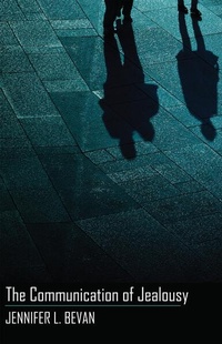 Enlarge image Cover: The Communication of Jealousy - Peter Lang Verlag