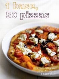 Abbildung von: 1 Base 50 Pizzas - Parragon Book Service Ltd
