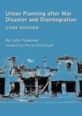 Cover: Urban Planning after War, Disaster and Disintegration - Cambridge Scholars Publishing