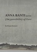 Cover: Anna Banti and the (Im)possibility of Love - Cambridge Scholars Publishing