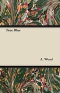 Cover: True Blue - Read Books