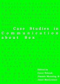 Cover: Case Studies in Communication about Sex - Cambridge Scholars Publishing