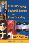 Cover: Critical Pedagogy, Physical Education and Urban Schooling - Peter Lang Verlag