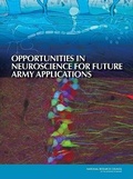 Cover: Opportunities in Neuroscience for Future Army Applications - National Academies Press
