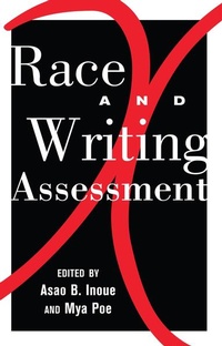 Enlarge image Cover: Race and Writing Assessment - Peter Lang Verlag