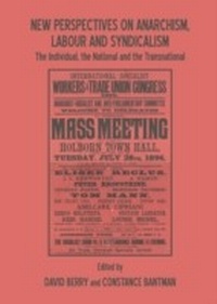Abbildung von: New Perspectives on Anarchism, Labour and Syndicalism - Cambridge Scholars Publishing