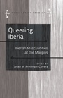 Cover: Queering Iberia - Peter Lang Verlag