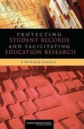 Cover: Protecting Student Records and Facilitating Education Research - National Academies Press