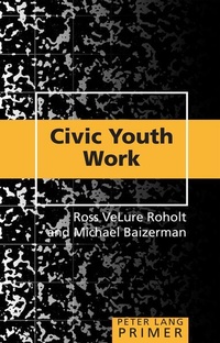 Enlarge image Cover: Civic Youth Work Primer - Peter Lang Verlag