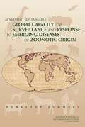 Cover: Achieving Sustainable Global Capacity for Surveillance and Response to Emerging Diseases of Zoonotic Origin - National Academies Press